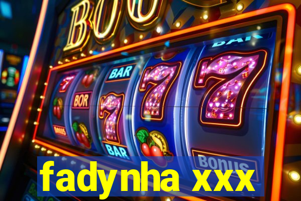 fadynha xxx